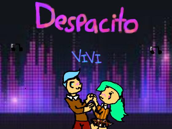 Despacito 1 1