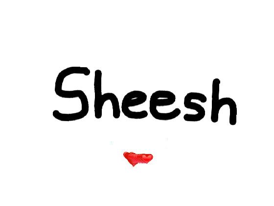 SHEEEEEEEEEsh 1