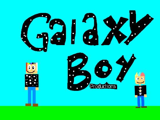 galaxy boy Intro