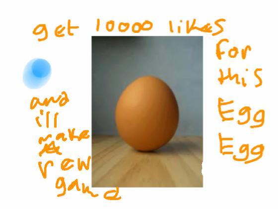 get likes for this egg egg 