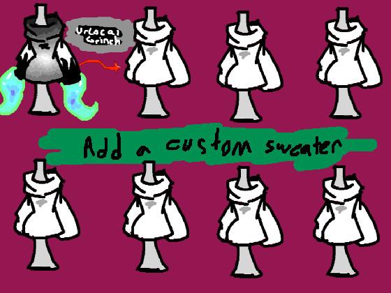 Add ur own sweater