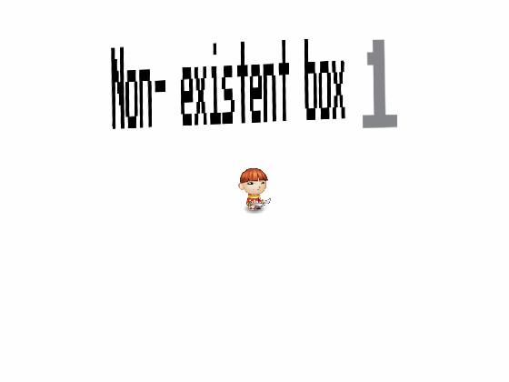 Non- existent box 1