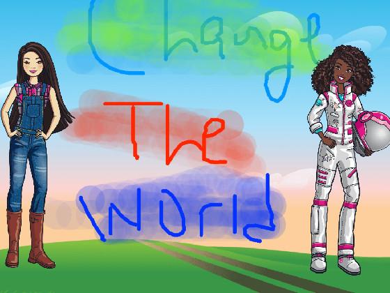 Change the World! 1