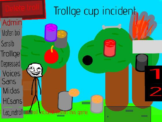 Trollge cup incident