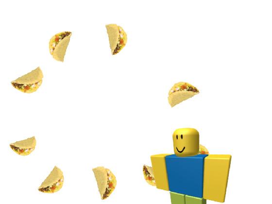 ITS RAINING TACOS 1 1 1