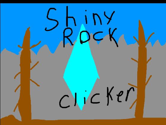 Shiny Rock Clicker!