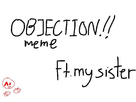 unfinished objection meme 1