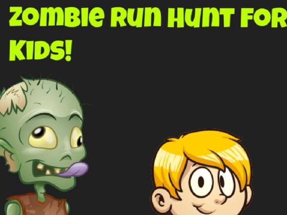 Zombie Run Hunt For Kids Alpha 