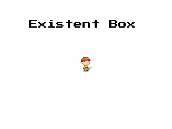 Existent Box