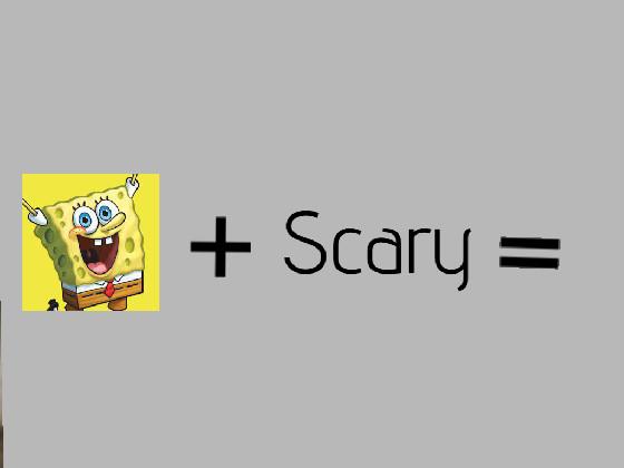 svampbob + scary