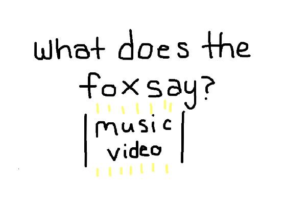 What Does The Fox Say Music Video 2.0 1 1 1