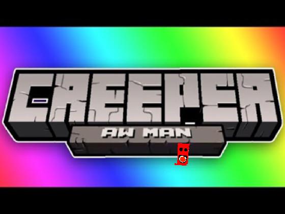 Creeper Aw Man song