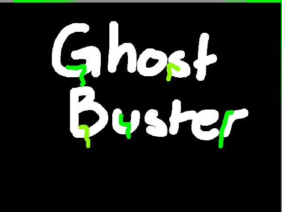 Ghost Buster 1