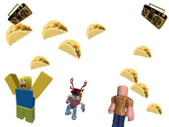 it’s raining tacos