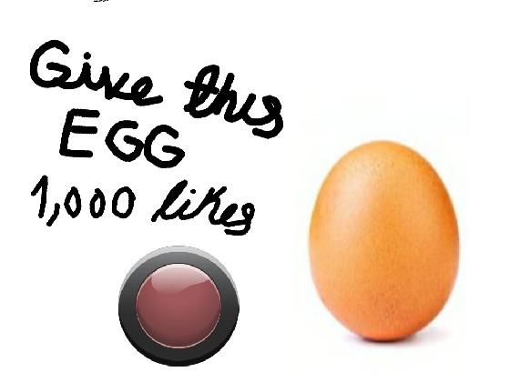 Get This Egg To 1k Likes