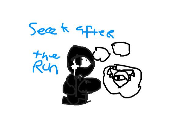 seek after run