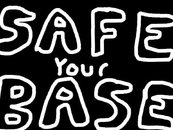 Save your base