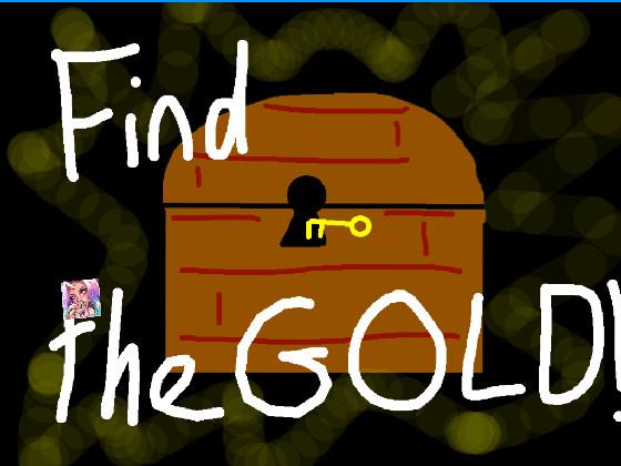 Find the Gold! 1 1