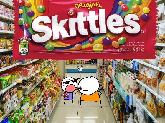 i want some skittles  1 1