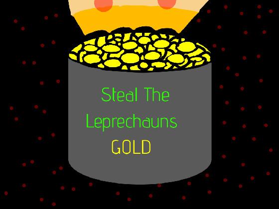 Steal the gold