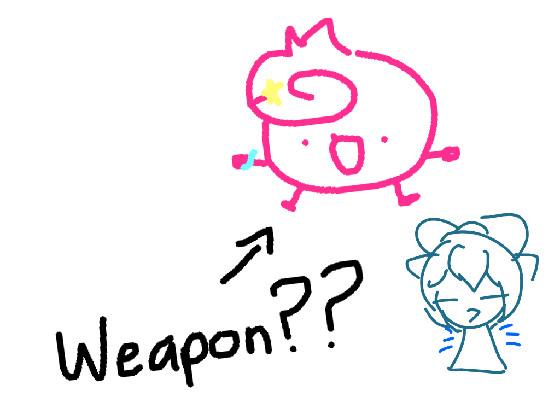 Gumdrop’s Weapon 1