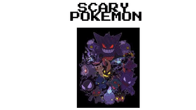 scary pokemon