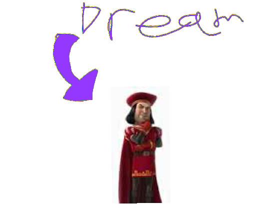 its dream!!!