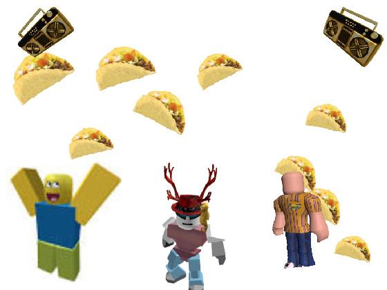 it’s raining tacos 1