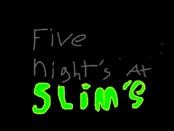 five nights at slime