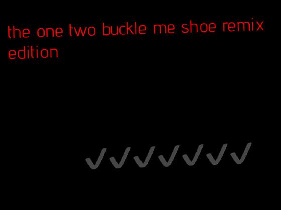 buckle shoe remix