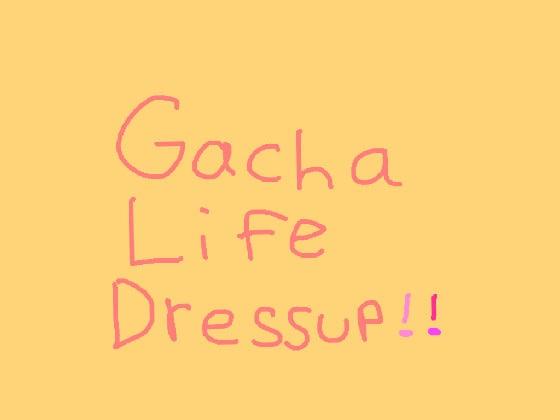 Gacha Life Dressup!💗✨ 1