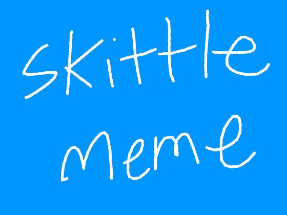 Skittles meme 1 1