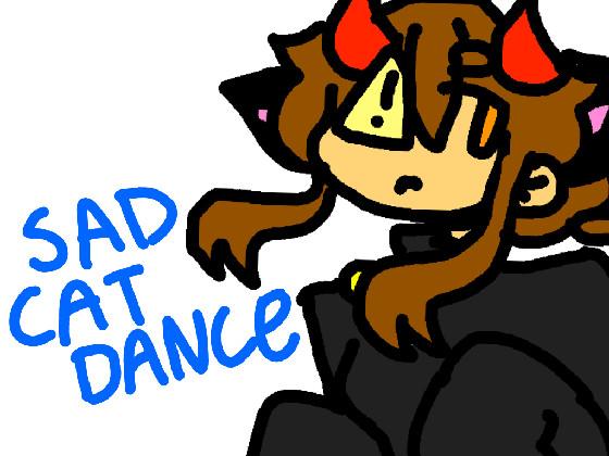 Sad Cat Dance // animation meme - copy 1