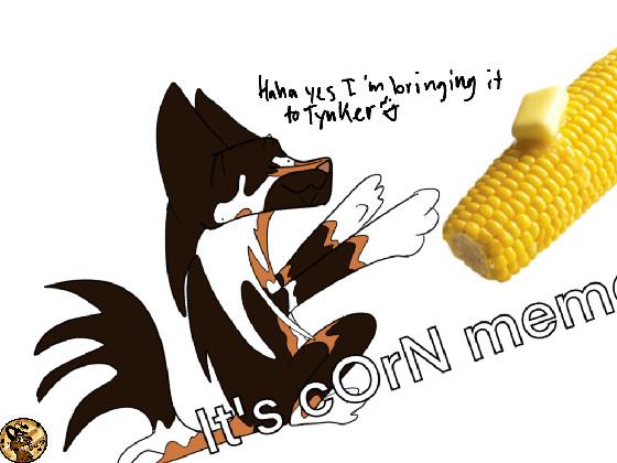 iT’S cOrN 1