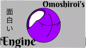 Omoshiroi's Engine