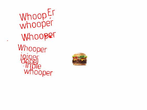 whopper clones and song