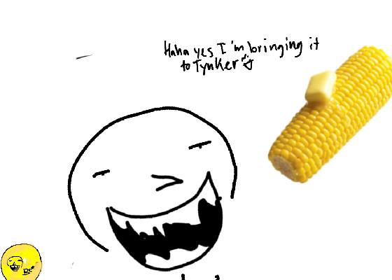 iT’S cOrN 1 1