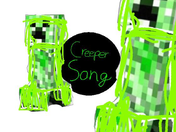 creeper song 1