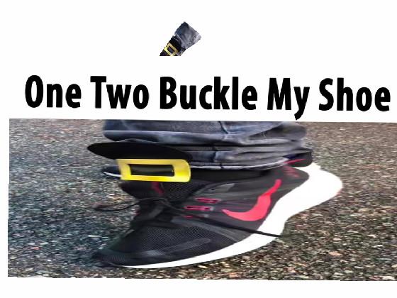 1 2 Buckle my shoe 1 1 2