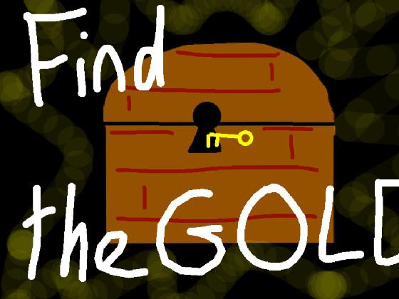 Find the Gold!💵💵
