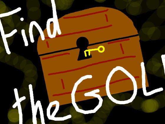 Find the Gold! ( new )