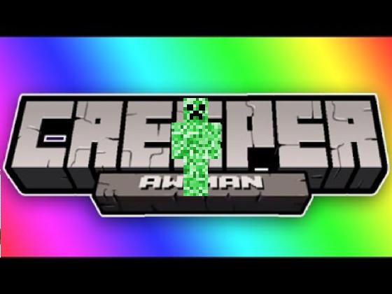 Creeper Aw Man Song