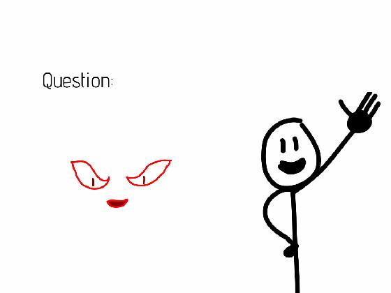 ask stickman questions 1