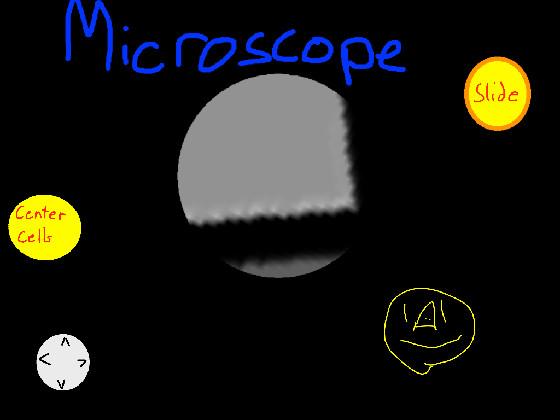 Microscope Simulator 2 - I Love Coding Credit For Original - (with gary)