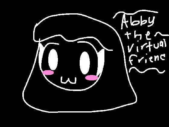 Abby the Virtual Friend