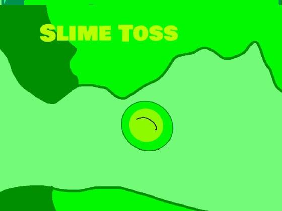 Slime Toss