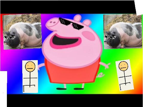 pepa pig drip 1 1 1