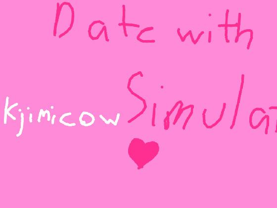 Date with kjimicow simulator 