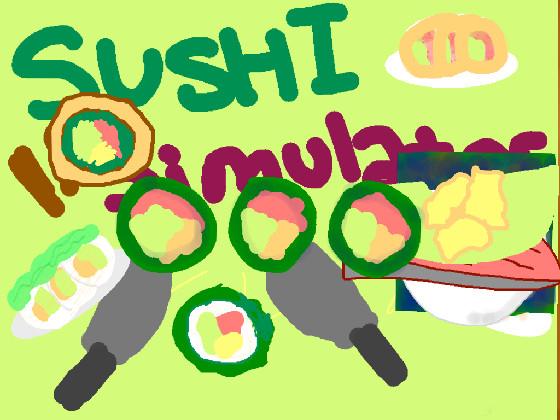 Sushi Simulator