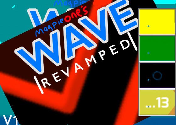 Wave Revamped 1 1